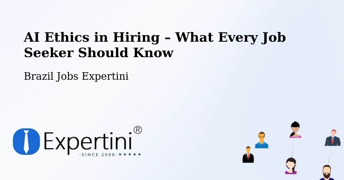 AI Ethics in Recruitment & Hiring – Criciúma - Criciúma, Brazil Jobs Expertini