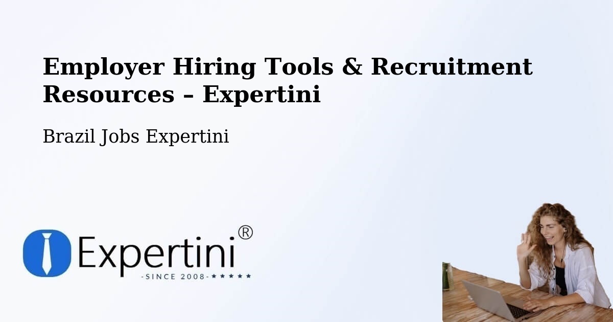 Employer Hiring Tools & Recruitment Resources – Criciúma - Criciúma, Brazil Jobs Expertini